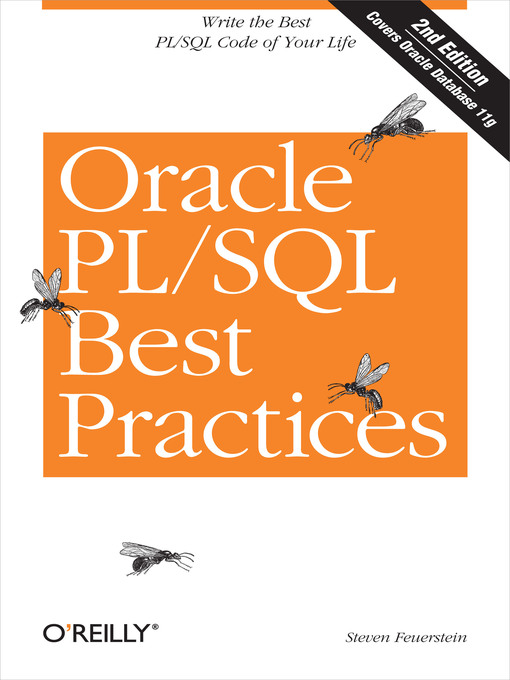 Title details for Oracle PL/SQL Best Practices by Steven Feuerstein - Available